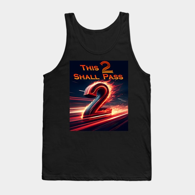 This 2 Shall Pass Tank Top by Boffoscope